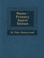 Poems di St John Honeywood edito da Nabu Press