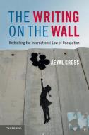 The Writing on the Wall di Aeyal Gross edito da Cambridge University Press
