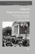 Liberal Internationalism di M. Pugh edito da Palgrave Macmillan