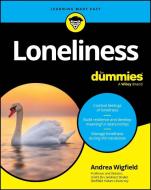 Loneliness For Dummies di Andrea Wigfield edito da FOR DUMMIES