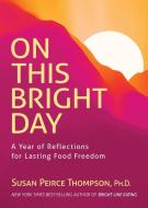 On This Bright Day di Susan Peirce Thompson edito da HAY HOUSE