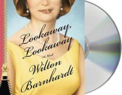 Lookaway, Lookaway di Wilton Barnhardt edito da MacMillan Audio