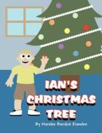 Ian's Christmas Tree di Maralee Burdick Knowlen edito da America Star Books