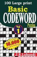 100 Large Print Basic Codeword Puzzles di J. S. Lubandi edito da Createspace