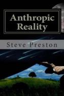 Anthropic Reality di Steve Preston edito da Createspace