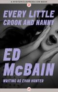 Every Little Crook and Nanny di Ed Mcbain edito da MYSTERIOUS PR.COM/OPEN ROAD