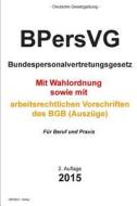 Bpersvg: Bundespersonalvertretungsgesetz di Groelsv Verlag edito da Createspace