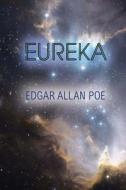 Eureka di Edgar Allan Poe edito da Createspace