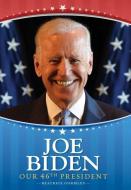 Joe Biden: A Biography for Young Readers di Beatrice Gormley edito da ALADDIN