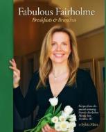Fabulous Fairholme: Breakfasts & Brunches di Sylvia Main edito da Whitecap Books