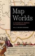 Map Worlds di Will C. van den Hoonaard edito da Wilfrid Laurier University Press
