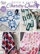 Quick & Easy Charity Quilts di Annie's Quilting edito da Annie's