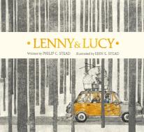 Lenny & Lucy di Philip C. Stead edito da ROARING BROOK PR