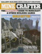 Minecrafter: The Unofficial Guide to Minecraft & Other Building Games di Triumph Books edito da TRIUMPH BOOKS
