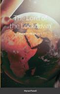 The Lord of the Lockdown di Myron Powell edito da Lulu.com