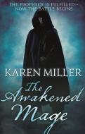The Awakened Mage di Karen Miller edito da Little, Brown Book Group