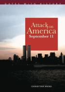 Attack on America: September 11 di Brian Williams edito da CHERRYTREE BOOKS