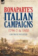 Bonaparte's Italian Campaigns di George Hooper edito da LEONAUR