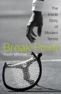 Break Point di Kevin Mitchell edito da Hodder And Stoughton Ltd.