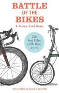 Battle Of The Bikes di David Sparshott edito da Laurence King Publishing