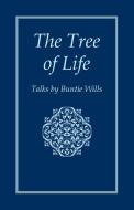 The Tree of Life di Buntie Wills edito da Archive Publishing