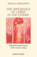 The Appearance of Christ in the Etheric di Sergei O. Prokofieff edito da Temple Lodge Publishing