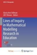 Lines Of Inquiry In Mathematical Modelling Research In Education edito da Springer Nature B.V.