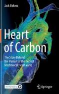 Heart of Carbon di Jack Bokros edito da Springer International Publishing