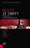 Duett zu Dritt di Joachim Reiber edito da Kremayr und Scheriau