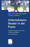 Unternehmenstheater in der Praxis edito da Gabler Verlag