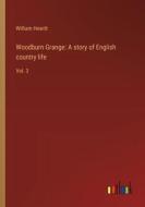 Woodburn Grange: A story of English country life di William Howitt edito da Outlook Verlag