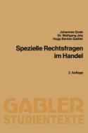 Spezielle Rechtsfragen im Handel di Hugo Benten Sattler, Johannes Gode, Wolfgang Joly edito da Gabler Verlag