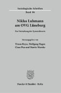Niklas Luhmann am OVG Lüneburg. edito da Duncker & Humblot GmbH