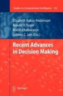 Recent Advances in Decision Making edito da Springer Berlin Heidelberg
