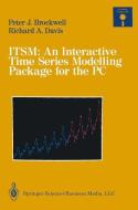 ITSM: An Interactive Time Series Modelling Package for the PC di Peter J. Brockwell, Richard A. Davis edito da Springer Berlin Heidelberg