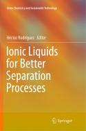 Ionic Liquids for Better Separation Processes edito da Springer Berlin Heidelberg