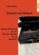 Hörspiel und Hörbuch di Stefan Köhler edito da Tectum Verlag