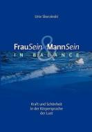 FrauSein & MannSein in Balance di Urte Skorzinski edito da Books on Demand