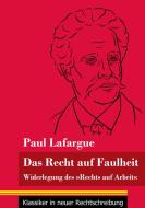 Das Recht auf Faulheit di Paul Lafargue edito da Henricus - Klassiker in neuer Rechtschreibung