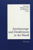Anschauungs- und Denkformen in der Musik edito da Lang, Peter