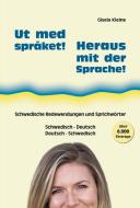 Ut med språket! - Heraus mit der Sprache! di Gisela Kleine edito da Groa Verlag