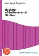 Bachelor Of Environmental Studies di Jesse Russell, Ronald Cohn edito da Book On Demand Ltd.