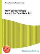Mtv Europe Music Award For Best New Act edito da Book On Demand Ltd.