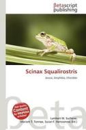 Scinax Squalirostris edito da Betascript Publishing