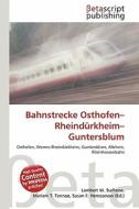 Bahnstrecke Osthofen-Rheind Rkheim-Guntersblum edito da Betascript Publishing