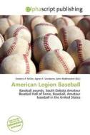 American Legion Baseball edito da Alphascript Publishing