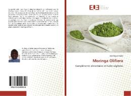 Moringa Olifiera di Jean Bagula Safari edito da Editions universitaires europeennes EUE