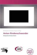 Anton Rindenschwender edito da Vertpress