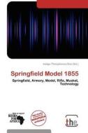 Springfield Model 1855 edito da Crypt Publishing