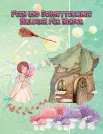 Feen und Schmetterlinge Malbuch für Kinder di Nina Sabina edito da Nina Sabina